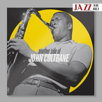 ANOTHER  SIDE  OF  JOHN  COLTRANE