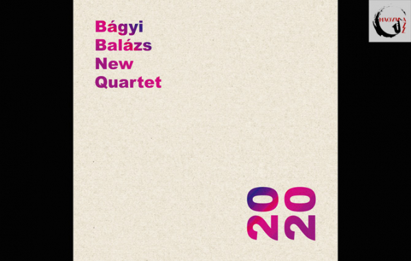 Bágyi Balázs New Quartet – 2020