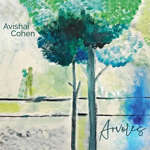 Avishai Cohen – Arvoles (2019)
