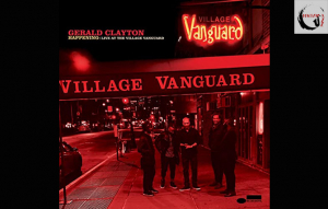 Gerald Clayton – Happening: Live at the Village Vanguard