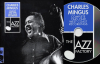 Charles Mingus: Complete West Coast Recordings 1945-49
