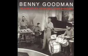 Benny Goodman: The Complete RCA Victor Small Group Recordings