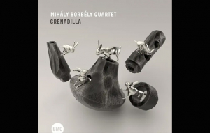 Borbély Mihály Quartet – Grenadilla